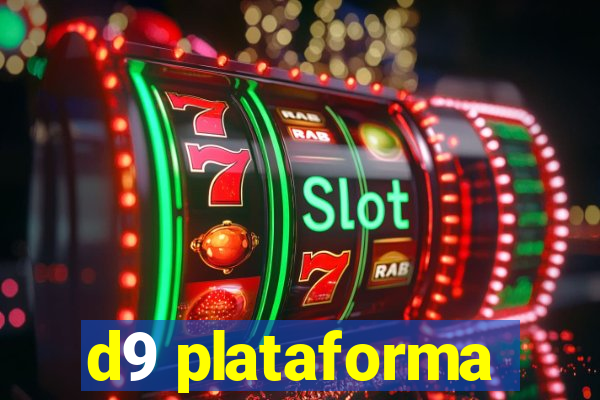 d9 plataforma